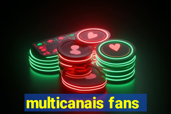 multicanais fans